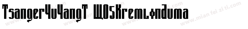 TsangerYuYangT WO5KremlinDuma Bold字体转换